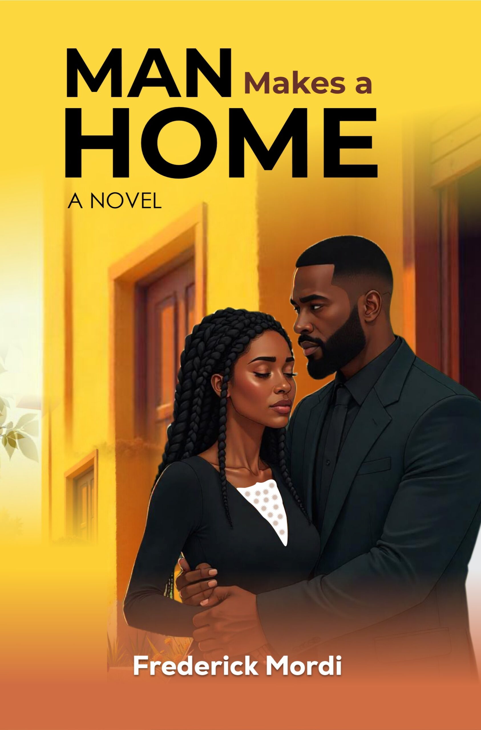Clash Between Christianity, Culture Revisited in Mordi’s New Fiction 1 Man Makes a Home by Frederick Mordi explores the clash between Christianity and culture in a gripping tale of tradition, faith, and family in Africa.