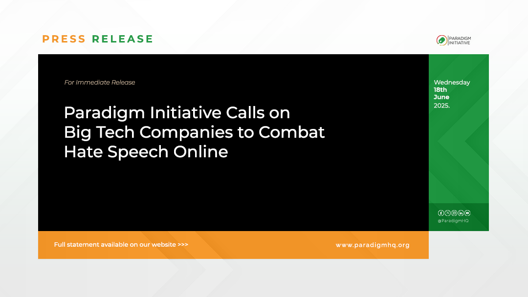 Paradigm Initiative Calls on Big Tech Companies to Combat Hate Speech Online