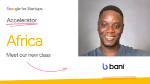 4 Nigerian Startups Join Google Accelerator Africa Cohort 10
